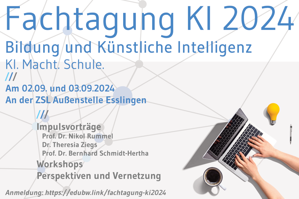 Fachtagung KI 2024, Bildung und Künstliche Intelligenz; KI macht Schule; Am 02.09. und 03.09.2024