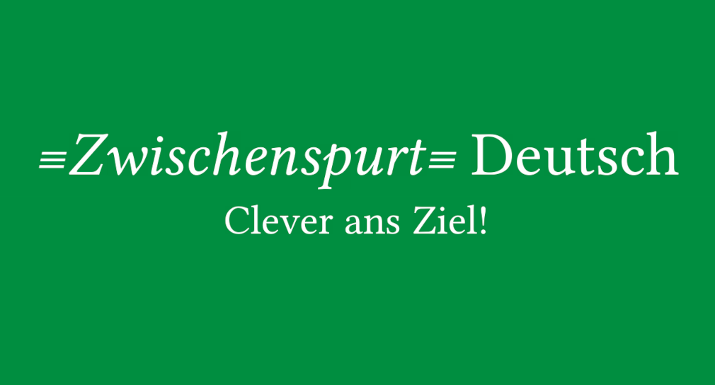 Link zur Seite auf dem Lehrerfortbildungsserver Baden-Württemberg (Bild: Logo: Text Zwischenspurt Deutsch - Clever ans Ziel! auf grünem Grund)