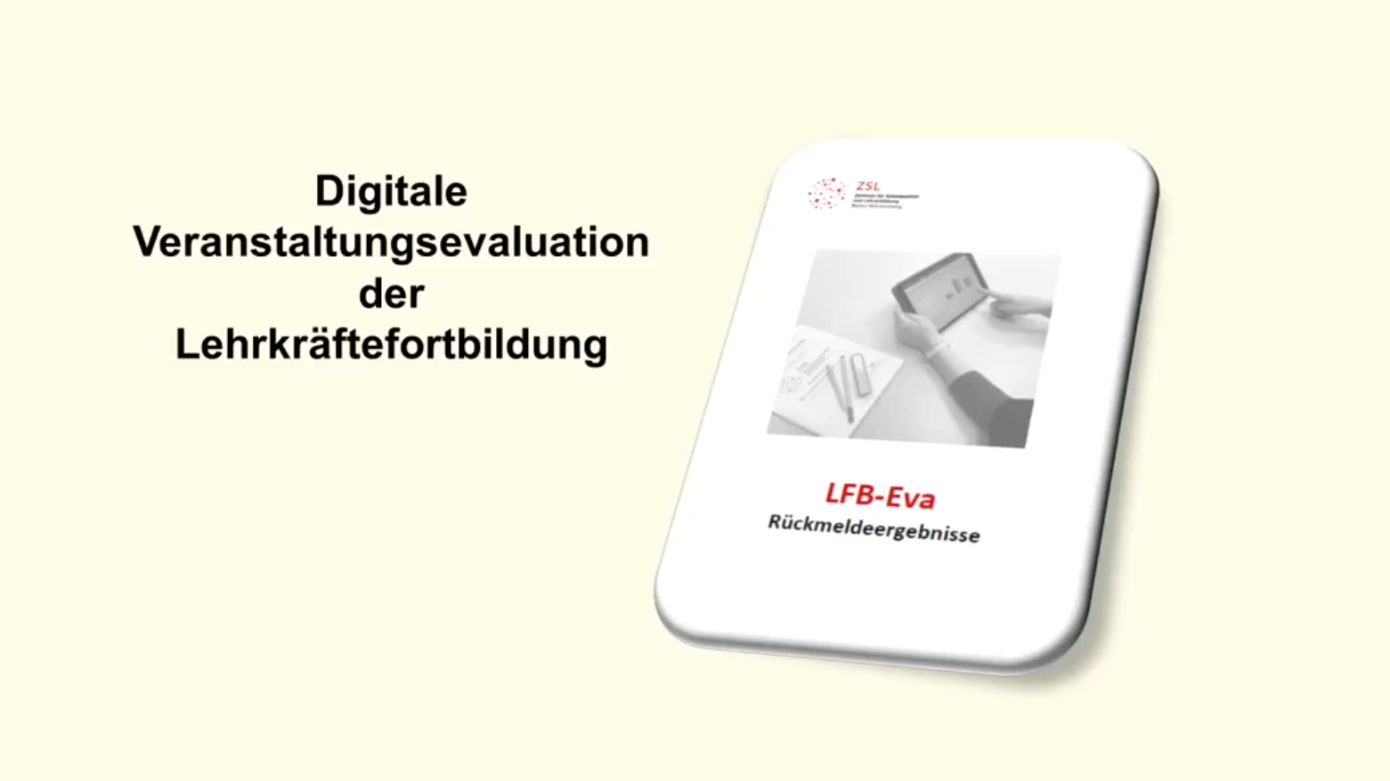 Link zum Video: Digitale Veranstaltungsevaluation der Lehrkräftefortbildung (LFB-Eva) auf dem Lehrerfortbildungsserver Baden-Württemberg (Bild: links Titel des Videos; rechts eine Spielkarte, auf der ein Schwarz-Weiß-Foto von zwei Händen, die einen Laptop halten, und der Text 