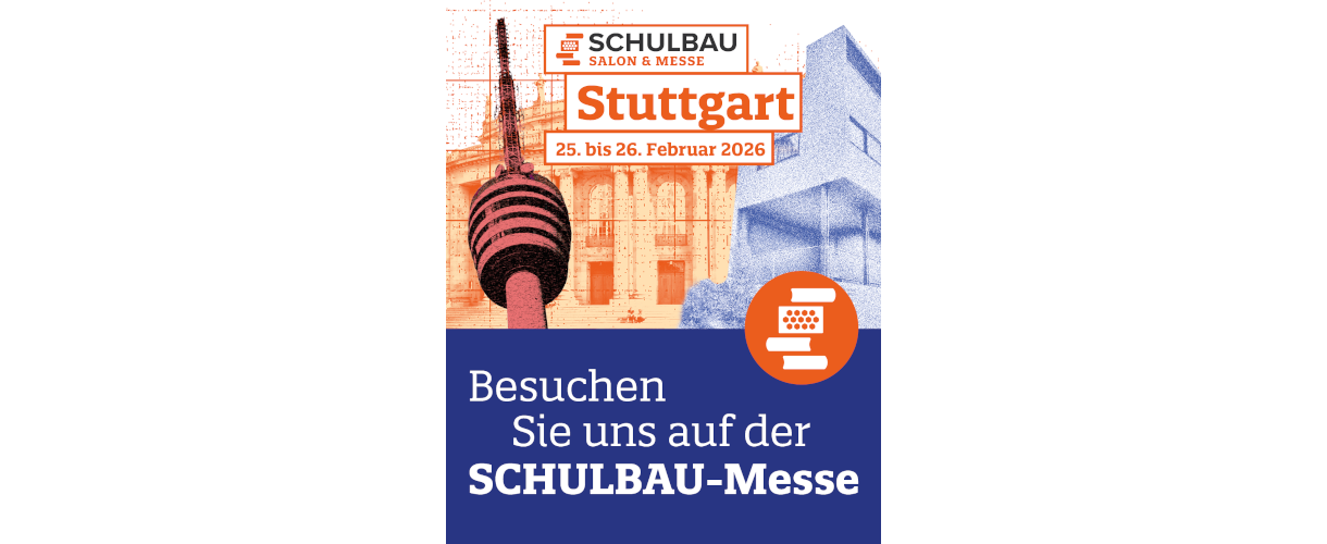 Das ZSL auf der SCHULBAU Messe Stuttgart 2026 (Bild: Im oberen Bereich als Hintergrund Stuttgarter Fernsehturm und Gebäude. Darüber in drei orangefarben umrandeten Rechtecken folgende Texte: Schulbau Salon und Messe, Stuttgart, 25. bis 26. Februar 2026. Im unteren Bereich auf dunkelblauem Hintergrund in weißer Schrift folgender Text: Besuchen Sie uns auf der SCHULBAU-Messe. Rechts auf dem Übergang der beiden Hintergründe befindet sich ein organgefarbener Kreis, auf dem weiß das Logo der Schulbau Messe abgebildet ist.