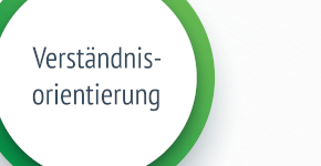 Grüner Kreis auf weißem Hintergrund mit der Überschrift Verständnisorientierung