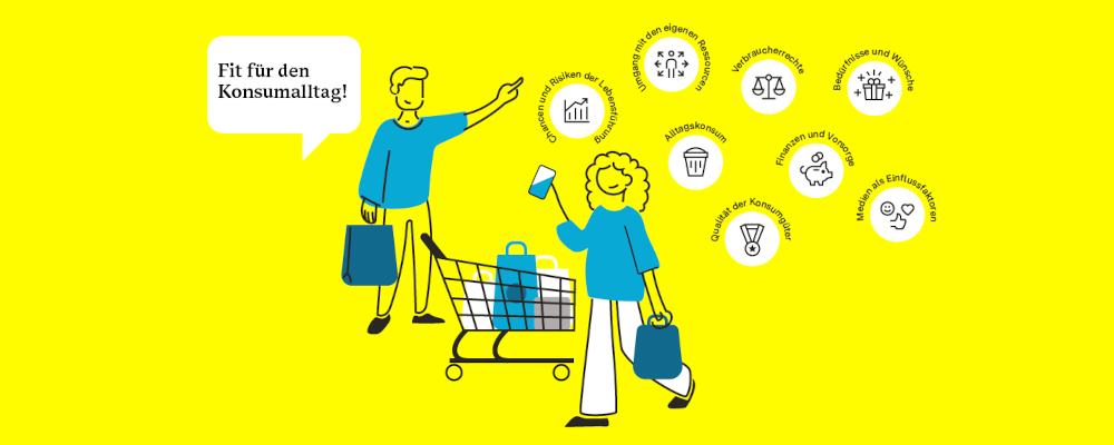 Grafik: Fit für den Konsumalltag. Die textliche Beschreibung wird unter dem Bild zur Verfügung gestellt.